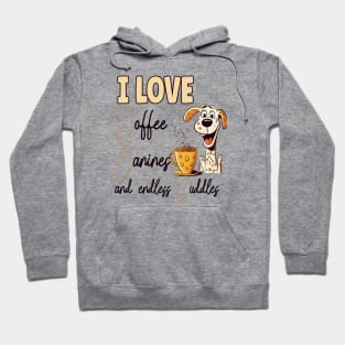 I Love Coffee Canines and Cuddles Dalmatian Owner Funny Hoodie